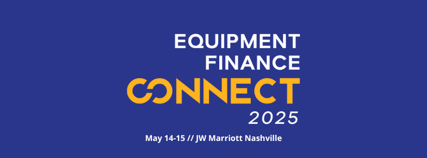 Third annual Equipment Finance Connect 2025 agenda is live